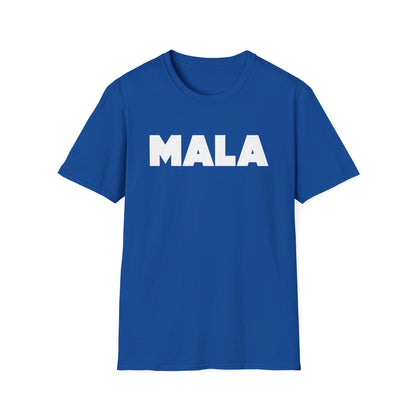 MALA - Unisex Softstyle T-Shirt