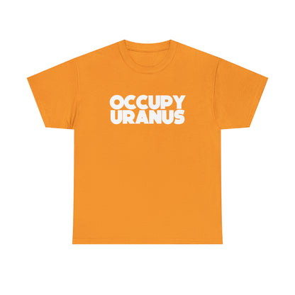 OCCUPY URANUS - Unisex Heavy Cotton Tee