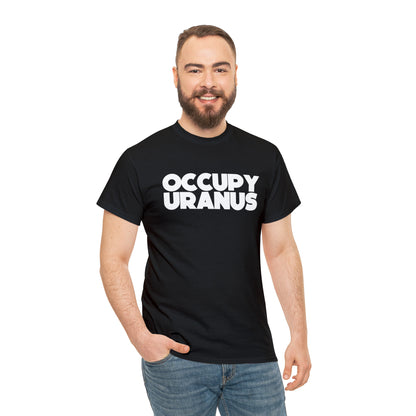 OCCUPY URANUS - Unisex Heavy Cotton Tee