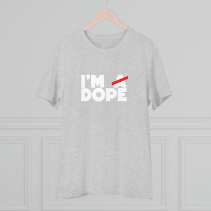 I'M DOPE