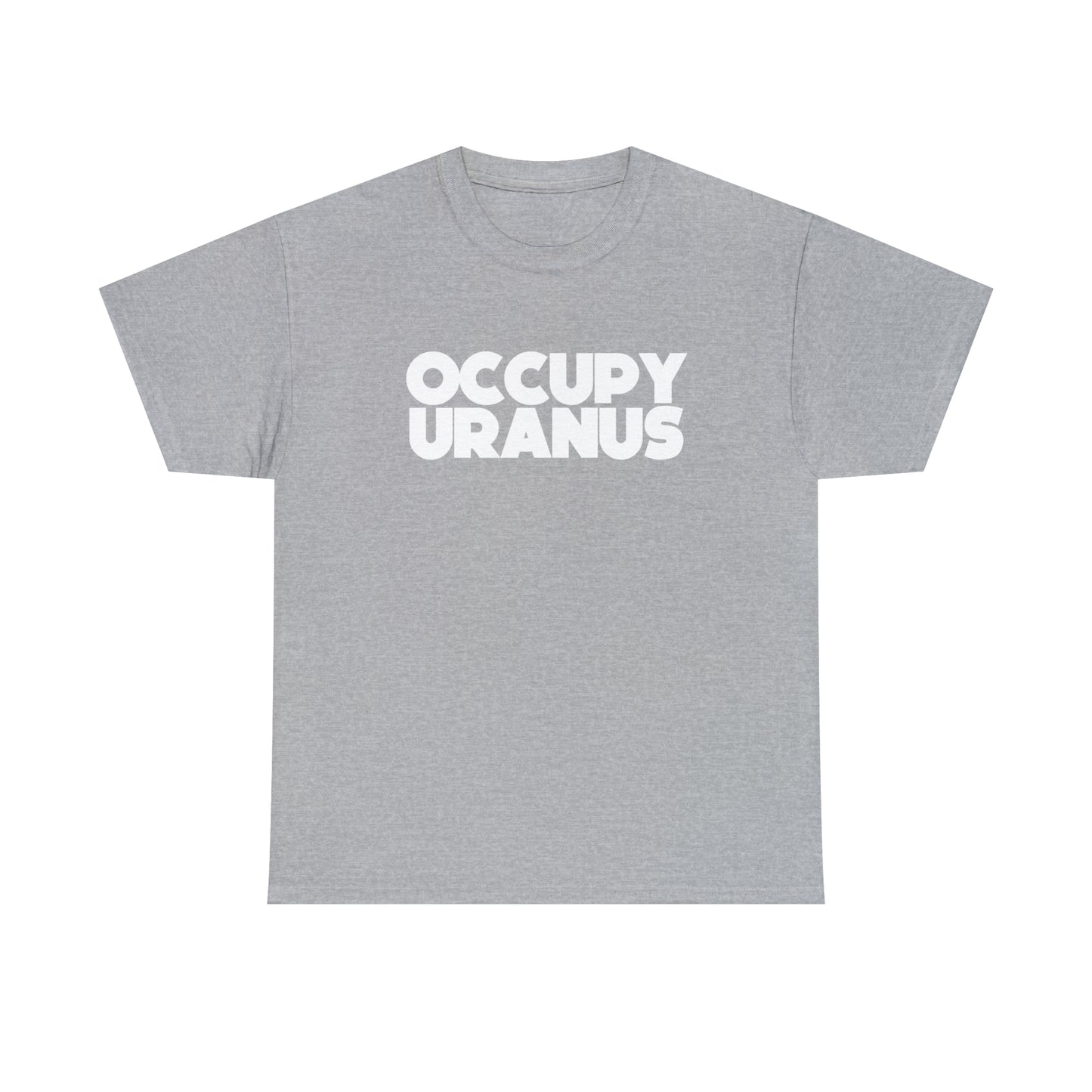 OCCUPY URANUS - Unisex Heavy Cotton Tee