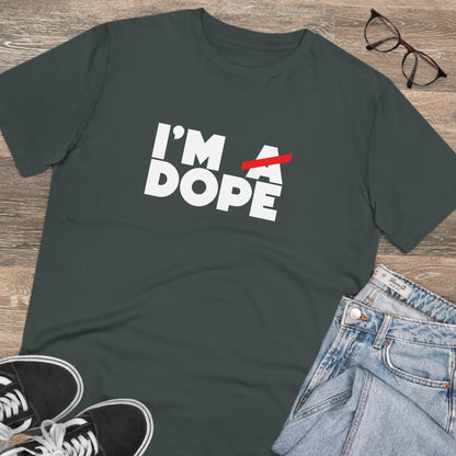 I'M DOPE