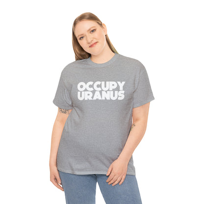 OCCUPY URANUS - Unisex Heavy Cotton Tee