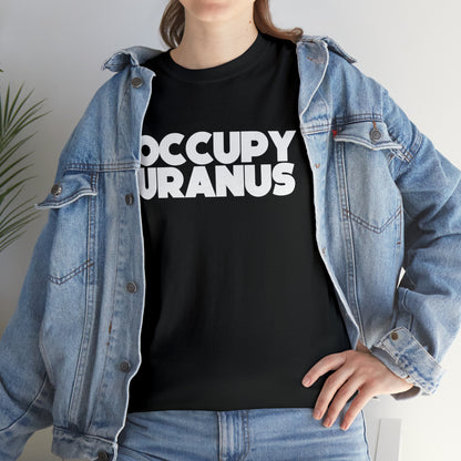 OCCUPY URANUS - Unisex Heavy Cotton Tee