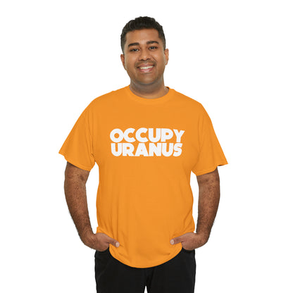 OCCUPY URANUS - Unisex Heavy Cotton Tee