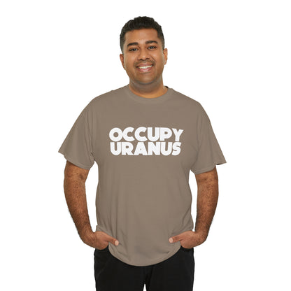 OCCUPY URANUS - Unisex Heavy Cotton Tee