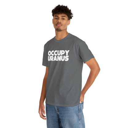 OCCUPY URANUS - Unisex Heavy Cotton Tee