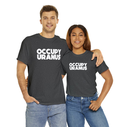 OCCUPY URANUS - Unisex Heavy Cotton Tee