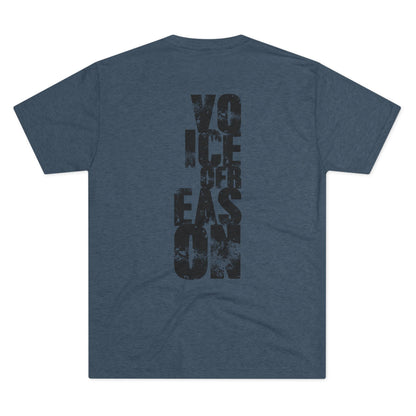 Voice Of Reason - Unisex Tri-Blend Crew Tee