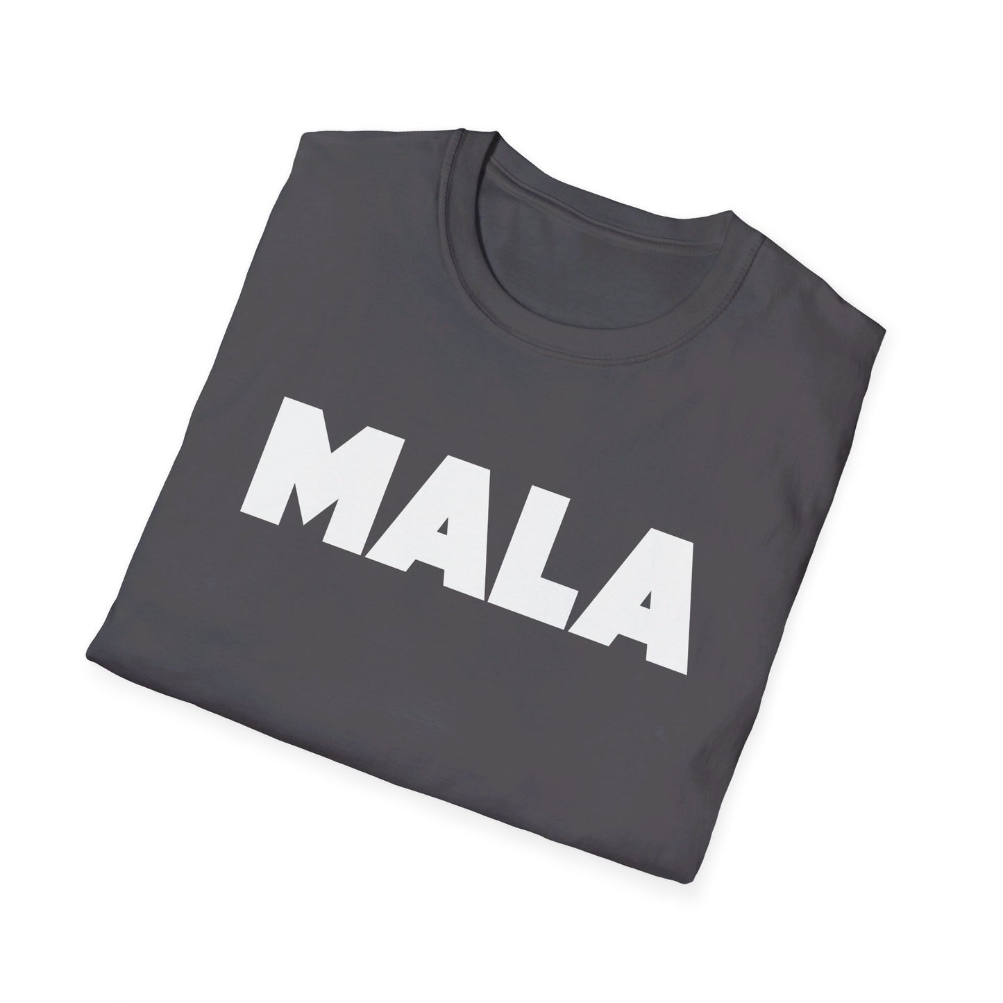 MALA - Unisex Softstyle T-Shirt