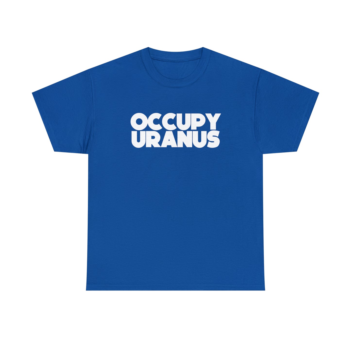 OCCUPY URANUS - Unisex Heavy Cotton Tee
