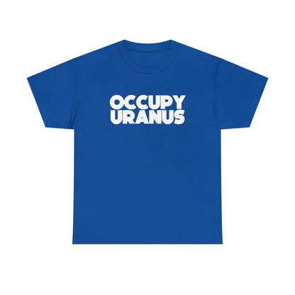 OCCUPY URANUS - Unisex Heavy Cotton Tee