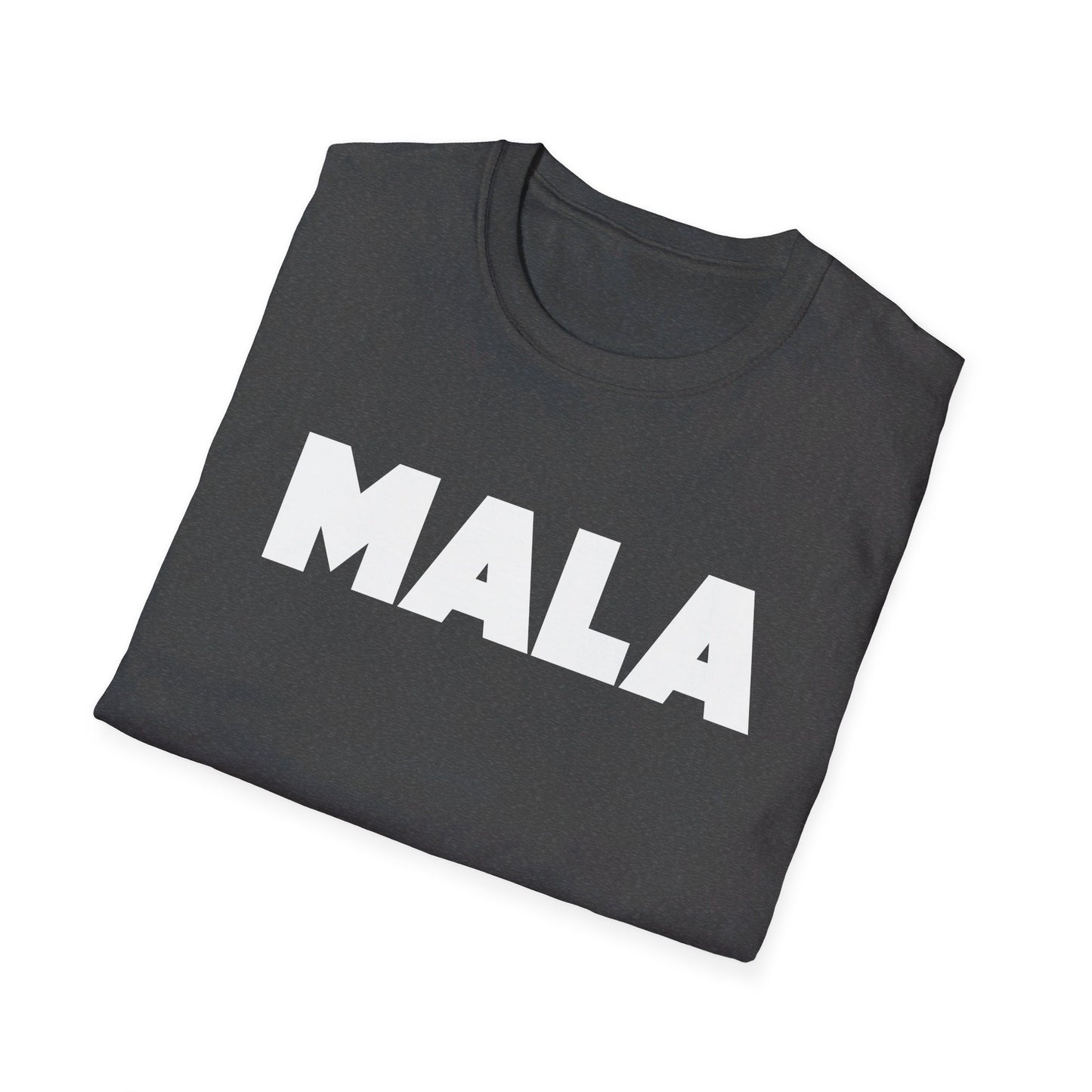 MALA - Unisex Softstyle T-Shirt