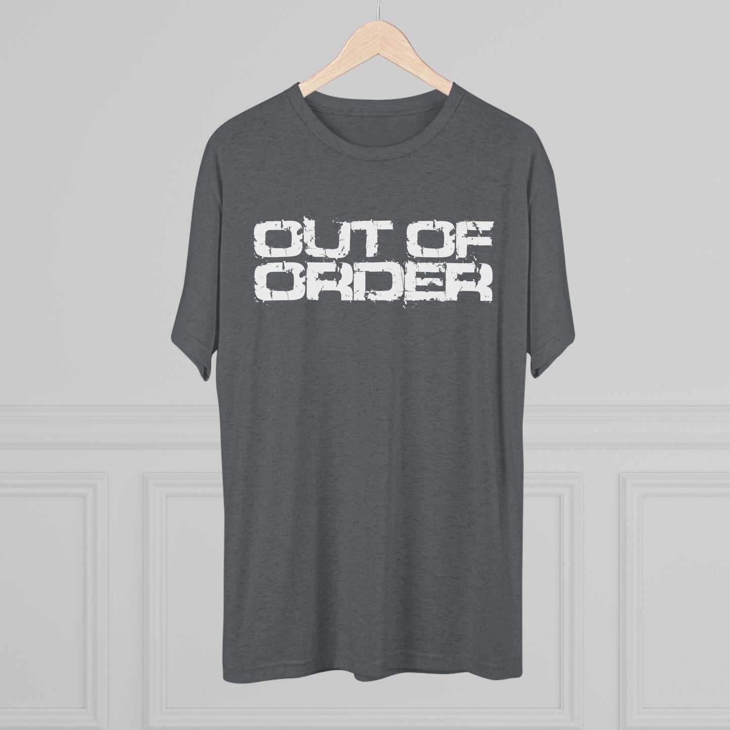 OUT OF ORDER - WHITE - Unisex Tri-Blend Crew Tee