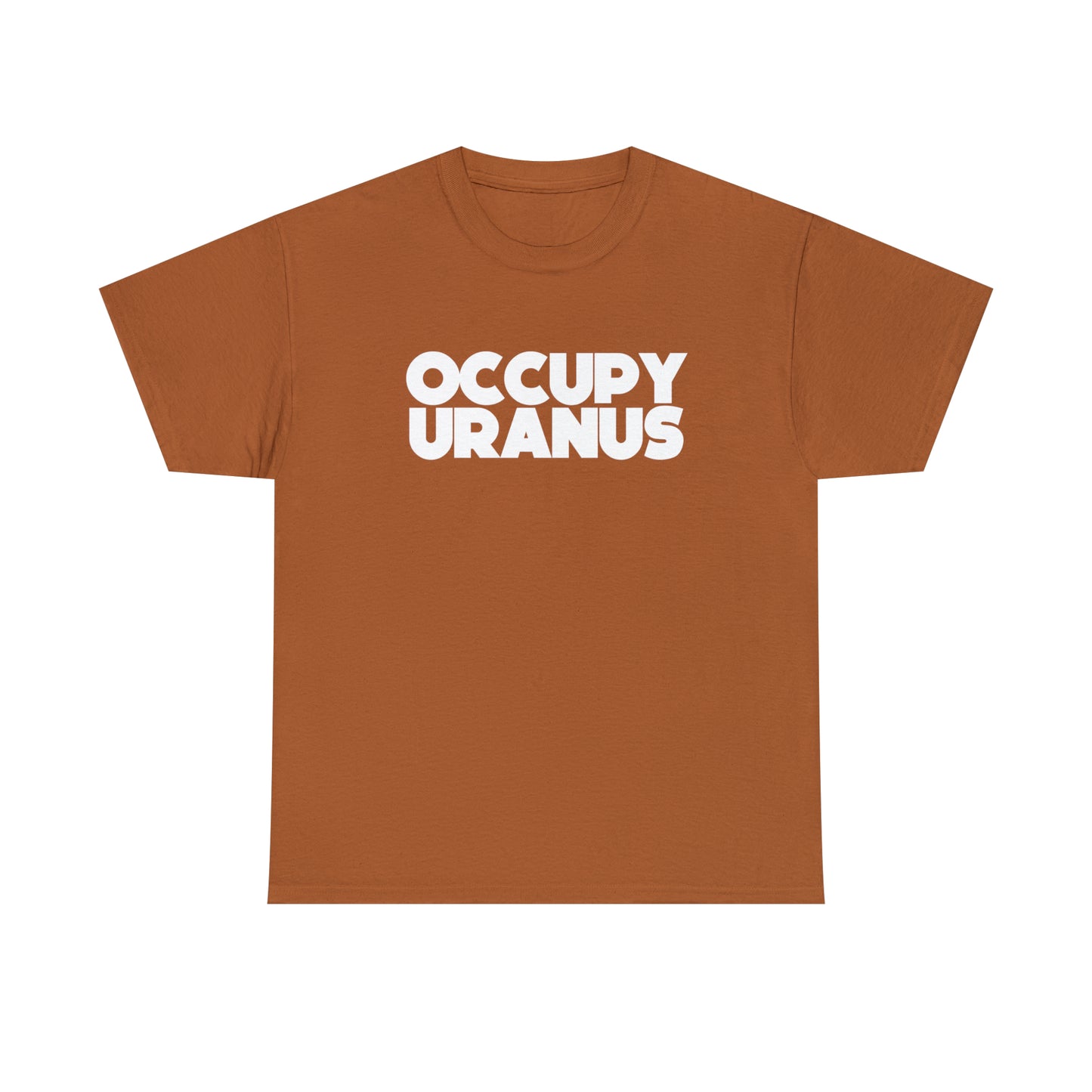 OCCUPY URANUS - Unisex Heavy Cotton Tee
