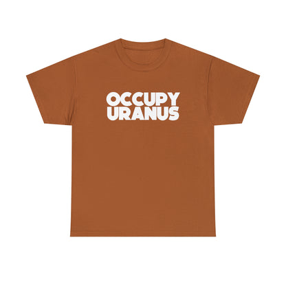 OCCUPY URANUS - Unisex Heavy Cotton Tee