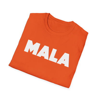 MALA - Unisex Softstyle T-Shirt