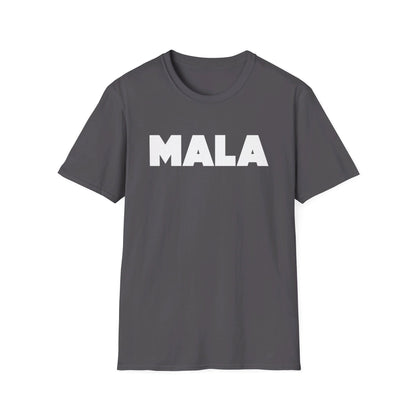 MALA - Unisex Softstyle T-Shirt