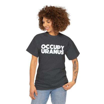 OCCUPY URANUS - Unisex Heavy Cotton Tee