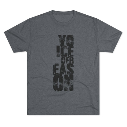 Voice Of Reason - Unisex Tri-Blend Crew Tee