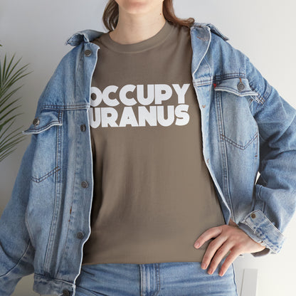 OCCUPY URANUS - Unisex Heavy Cotton Tee