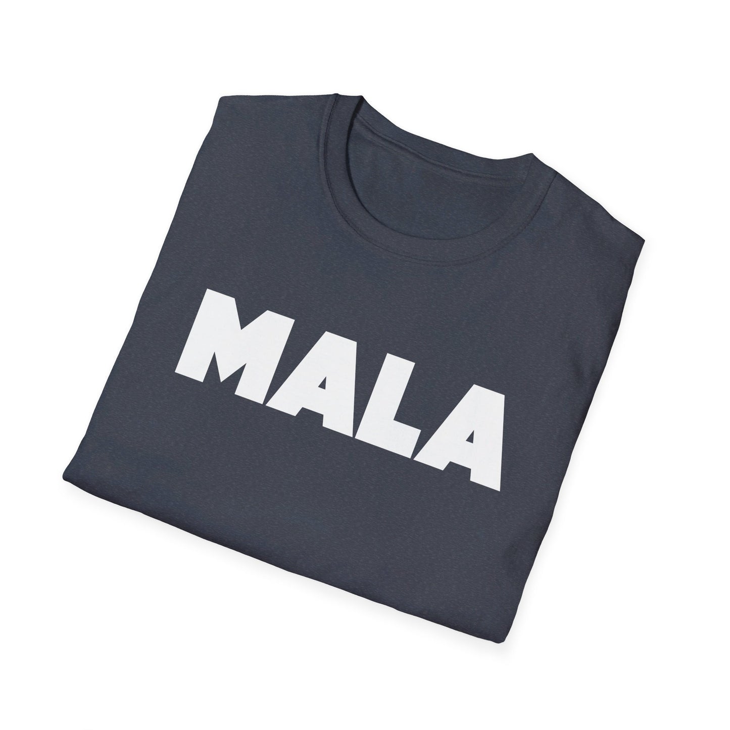 MALA - Unisex Softstyle T-Shirt