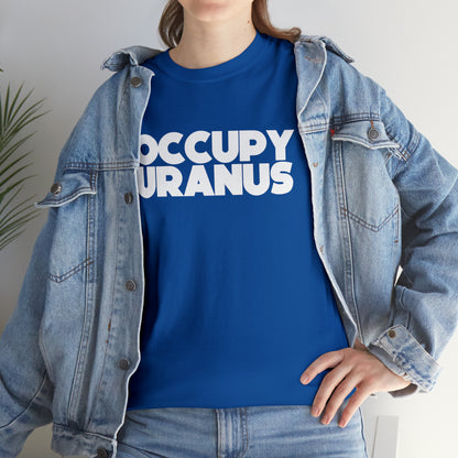OCCUPY URANUS - Unisex Heavy Cotton Tee
