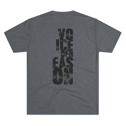 Voice Of Reason - Unisex Tri-Blend Crew Tee