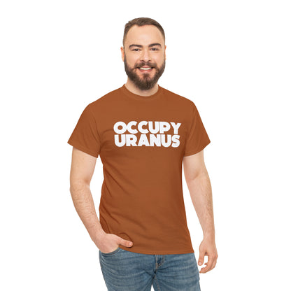 OCCUPY URANUS - Unisex Heavy Cotton Tee