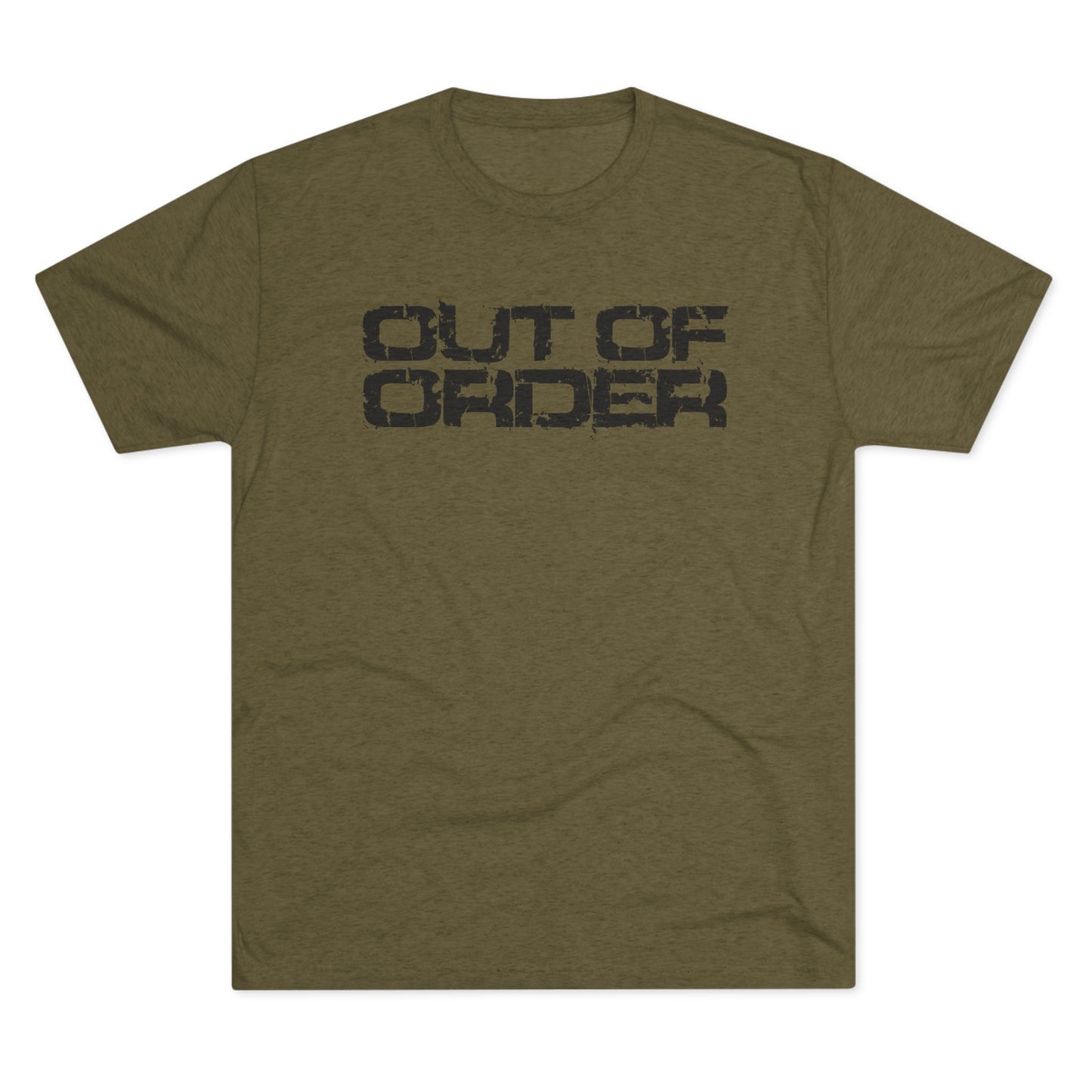 OUT OF ORDER - BLACK - Unisex Tri-Blend Crew Tee