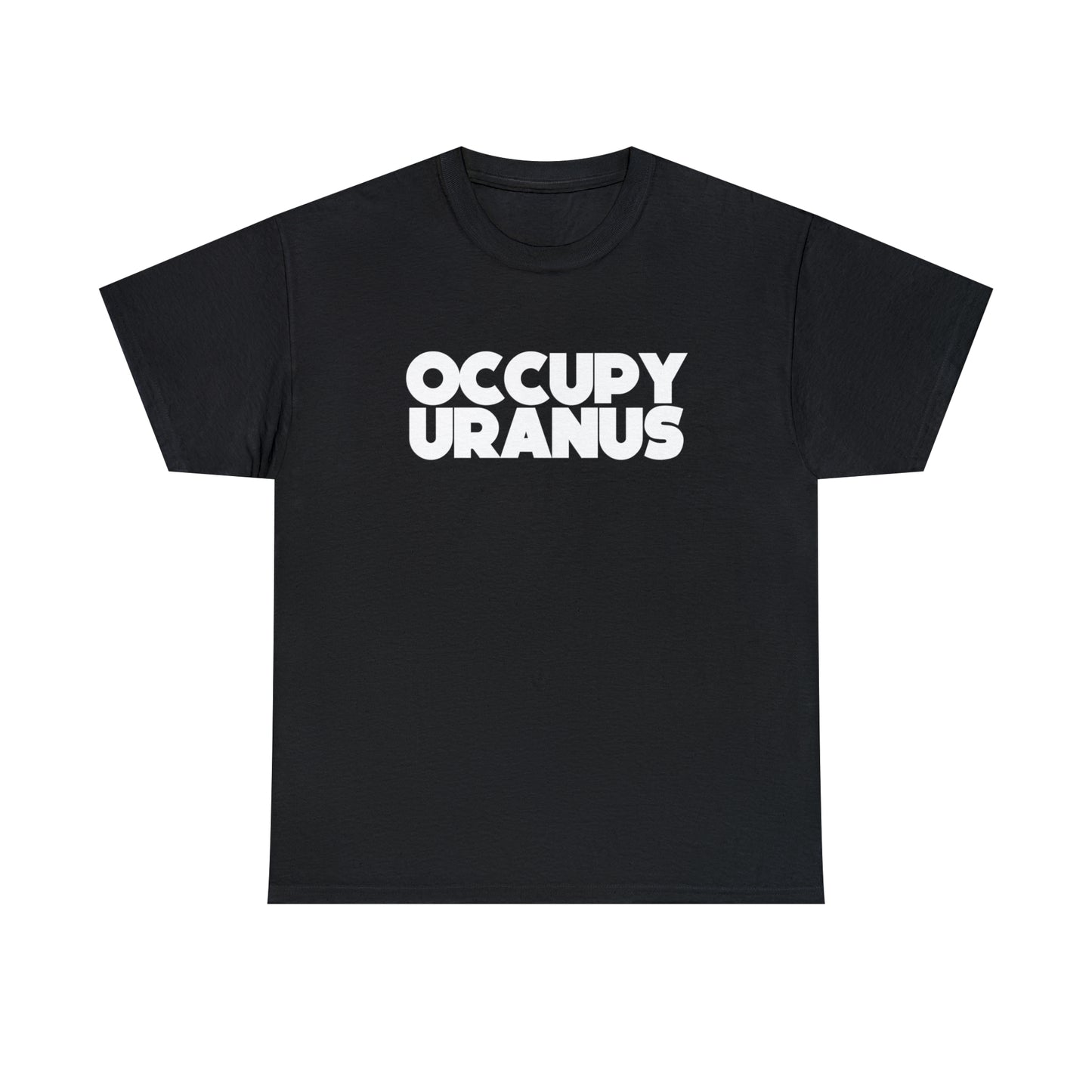 OCCUPY URANUS - Unisex Heavy Cotton Tee