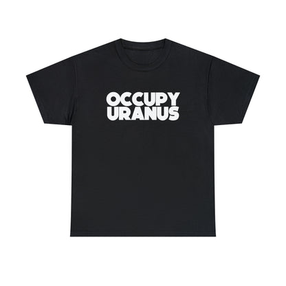 OCCUPY URANUS - Unisex Heavy Cotton Tee