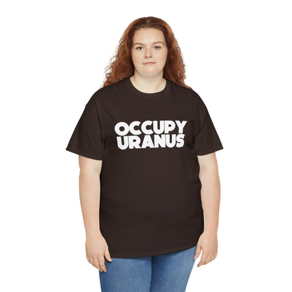 OCCUPY URANUS - Unisex Heavy Cotton Tee