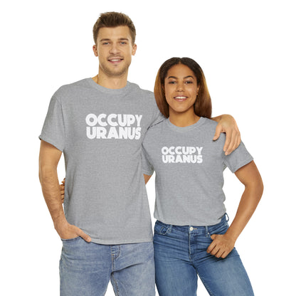 OCCUPY URANUS - Unisex Heavy Cotton Tee