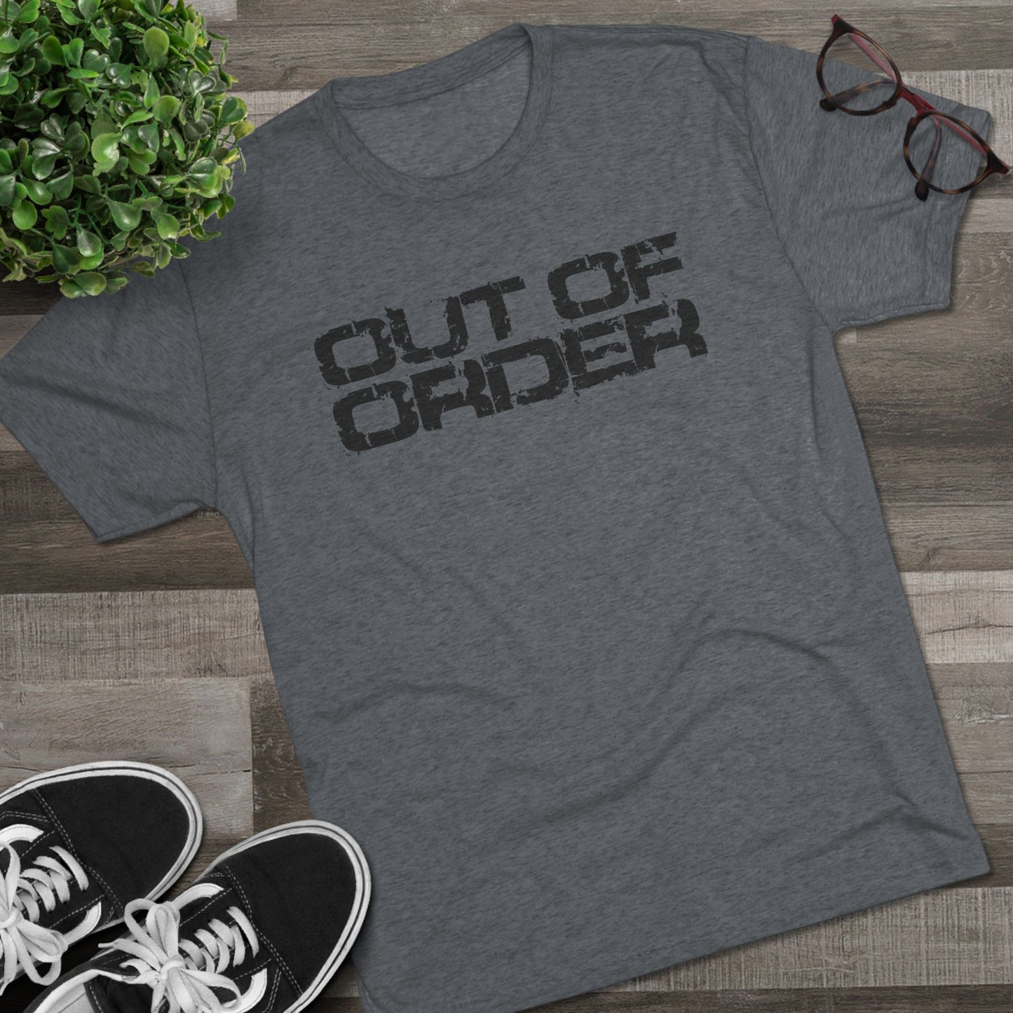 OUT OF ORDER - BLACK - Unisex Tri-Blend Crew Tee