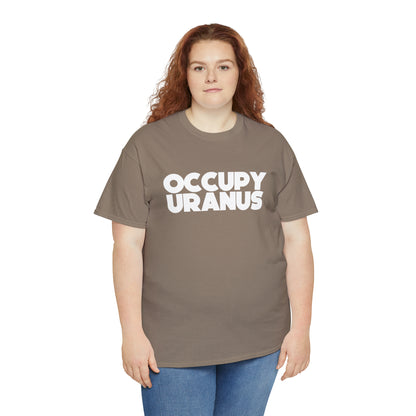 OCCUPY URANUS - Unisex Heavy Cotton Tee