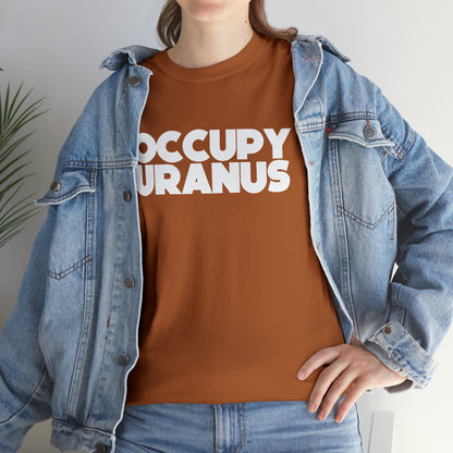 OCCUPY URANUS - Unisex Heavy Cotton Tee